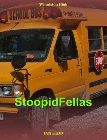 StoopidFellas (Winniston High)