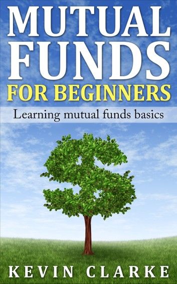 Mutual Funds for Beginners Learning Mutual Funds Basics