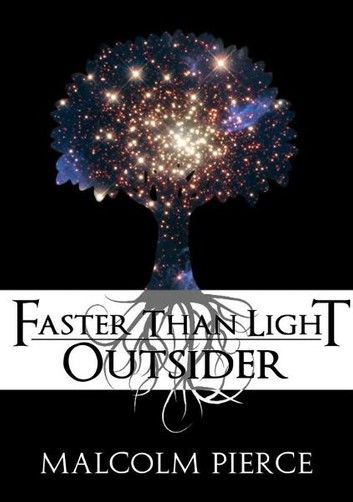 Faster Than Light: Outsider