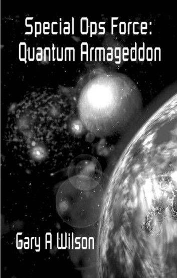 Special Ops Force: Quantum Armageddon