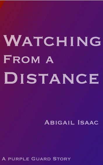 Watching From a Distance