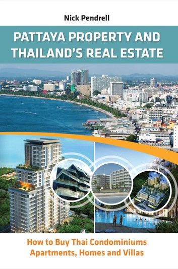 Pattaya Property and Thailand\