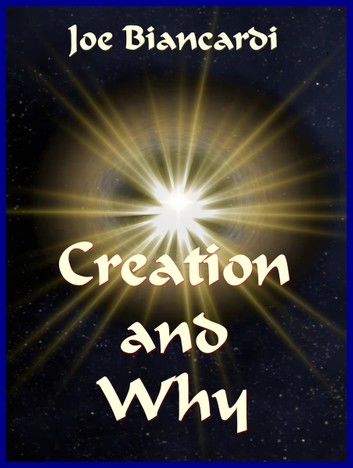 Creation & Why