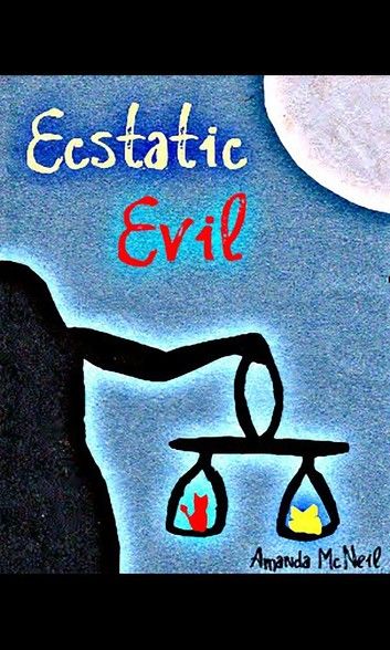Ecstatic Evil