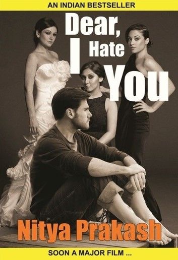 Dear, I Hate You