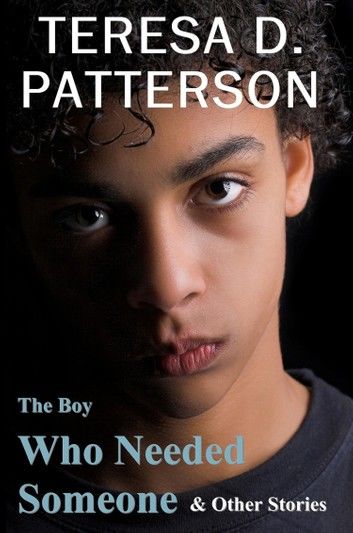 The Boy Who Needed Someone & Other Stories
