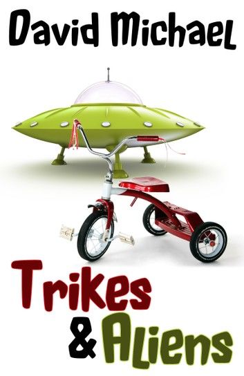 Trikes & Aliens