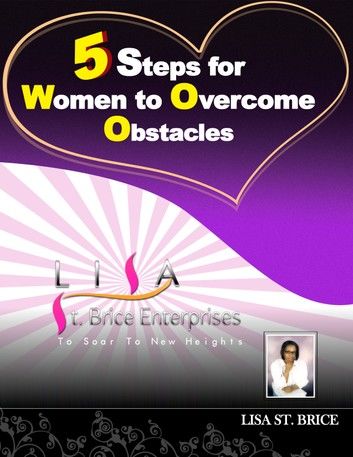 5 Steps for Women to Overcome Obstacles