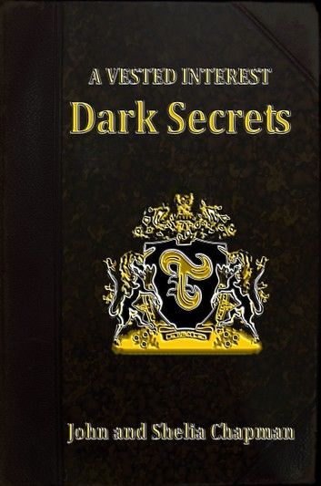 Dark Secrets: A Vested Interest 2
