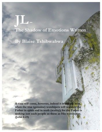 JL: The Shadow of Emotions Written
