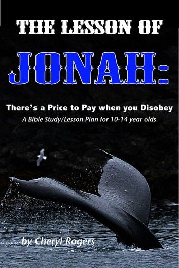 The Lesson of Jonah: There is a Price to Pay when you Disobey