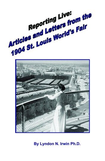 Reporting Live: Articles and Letters from the 1904 St. Louis World\