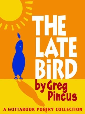 The Late Bird