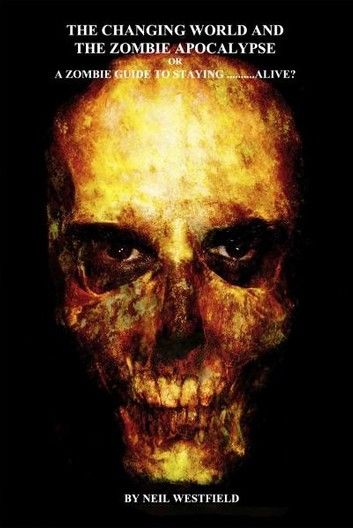 The Changing World and the Zombie Apocalypse