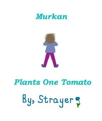 Murkan Plants One Tomato