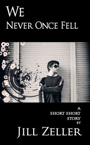 We Never Once Fell
