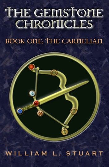 The Gemstone Chronicles Book One: The Carnelian