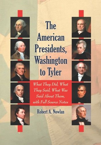 The American Presidents, Washington to Tyler