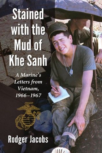 Stained with the Mud of Khe Sanh