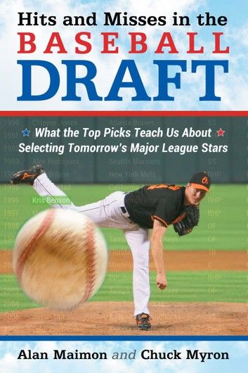 Hits and Misses in the Baseball Draft