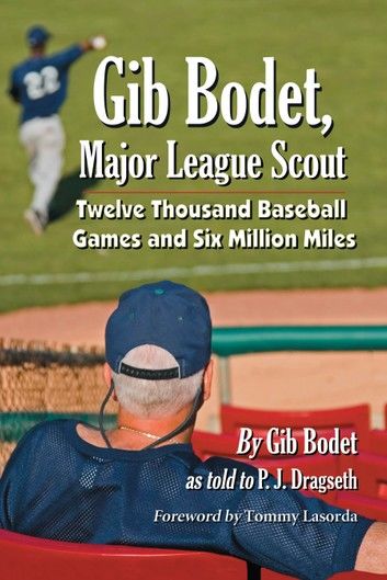 Gib Bodet, Major League Scout
