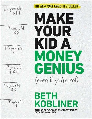 Make Your Kid a Money Genius (Even If You\