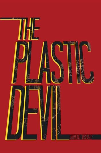 The Plastic Devil