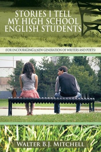 Stories I Tell My High School English Students