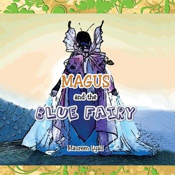 Magus and the Blue Fairy