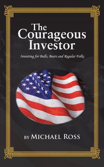 The Courageous Investor