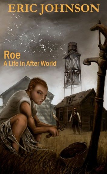 Roe: A life in After World