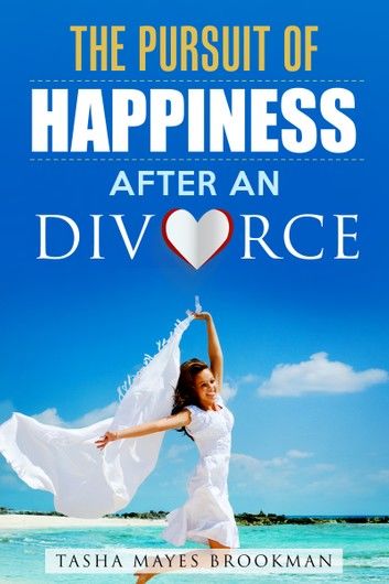 The Pursuit of Happiness After a Divorce