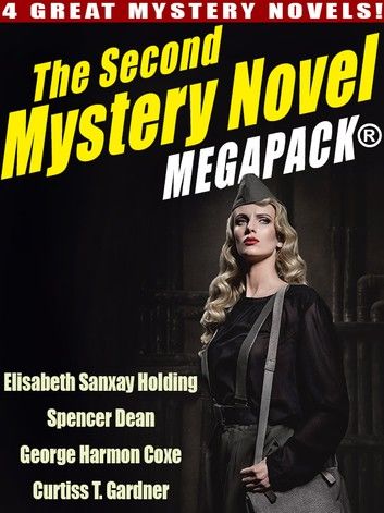 The Second Mystery Novel MEGAPACK ®