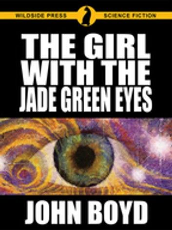 The Girl with the Jade Green Eyes