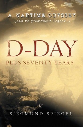 D-Day Plus Seventy Years