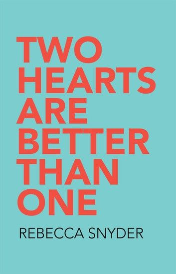 Two Hearts Are Better Than One