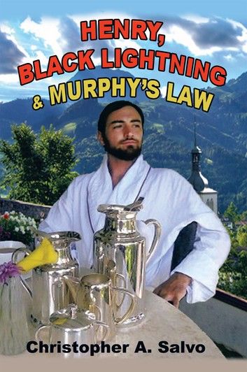 Henry, Black Lightning and Murphy’S Law