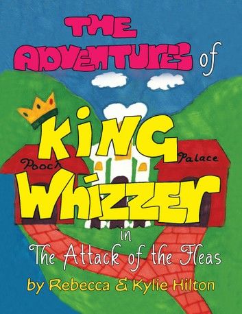 The Adventures of King Whizzer