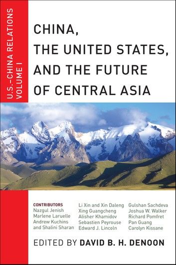 China, The United States, and the Future of Central Asia