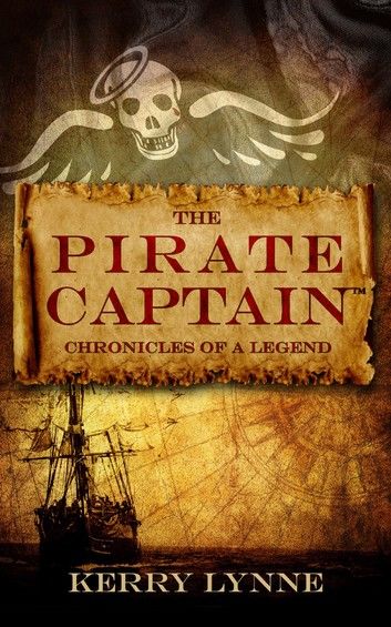 The Pirate Captain: Chronicles of a Legend