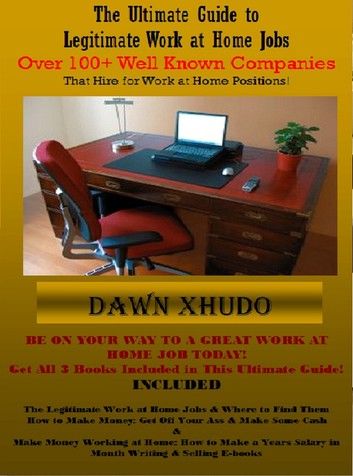 The Ultimate Guide to Legitimate Work at Home Jobs: Over 100+ Well Known Companies