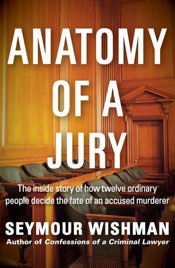 Anatomy of a Jury