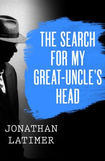 The Search for My Great-Uncle\