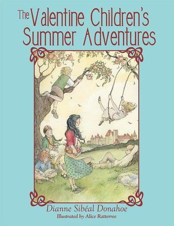 The Valentine Children’S Summer Adventures