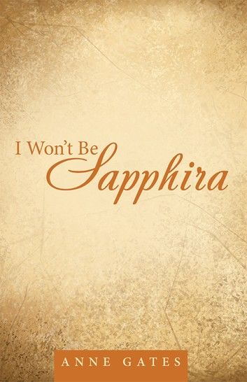 I Won’T Be Sapphira