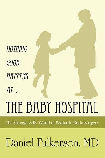 Nothing Good Happens at … the Baby Hospital