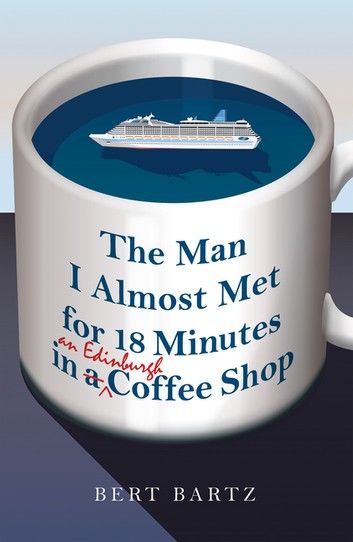The Man I Almost Met for 18 Minutes in an Edinburgh Coffee Shop