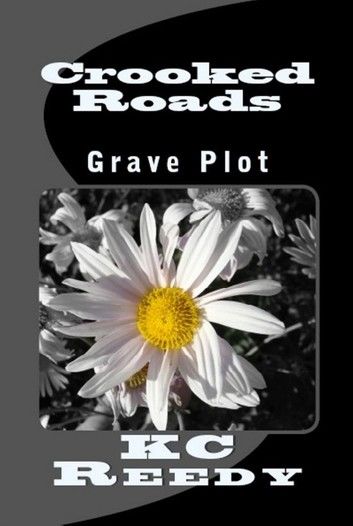 Crooked Roads: Grave Plot