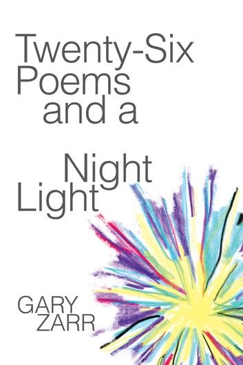 Twenty-Six Poems and a Night Light