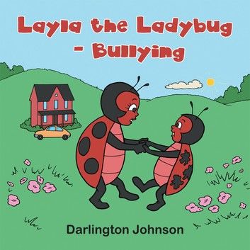 Layla the Ladybug - Bullying